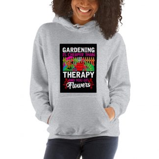 Gardening is my therapy - Unisex Hoodie